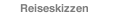 Reiseskizzen